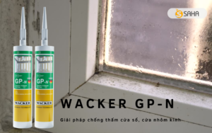 Keo Wacke GP-N giải pháp chống thấm của sổ của nhôm kính