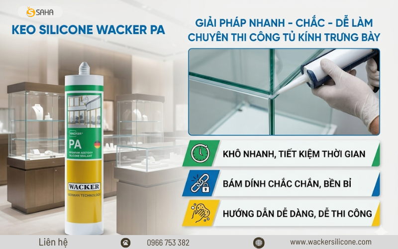 Wacker PA thi công tủ kính